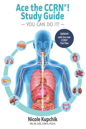 Ace the CCRN You Can Do It! Study Guide,Used