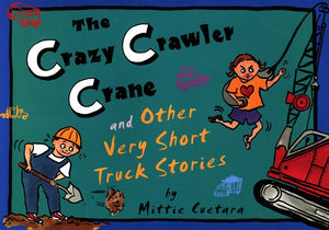 The Crazy Crawler Crane And Other Very Short Truck Stories,Used