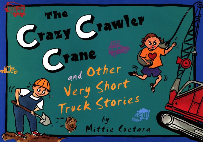 The Crazy Crawler Crane And Other Very Short Truck Stories,Used