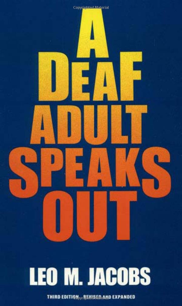 A Deaf Adult Speaks Out,New