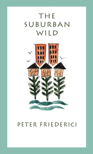 The Suburban Wild,New
