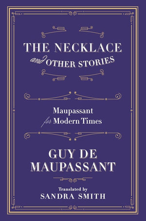 The Necklace and Other Stories: Maupassant for Modern Times,Used
