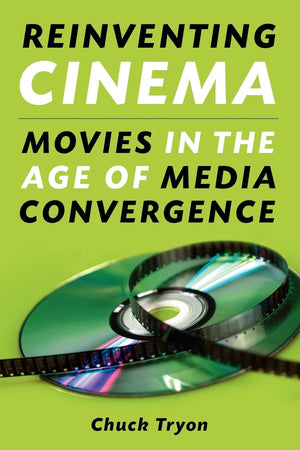 Reinventing Cinema: Movies In The Age Of Media Convergence,Used