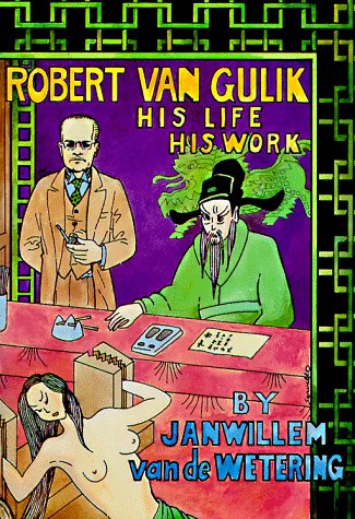 Robert Van Gulik: His Life His Work,Used