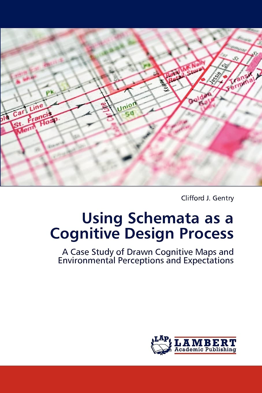 Using Schemata as a Cognitive Design Process: A Case Study of Drawn Cognitive Maps and Environmental Perceptions and Expectation,Used