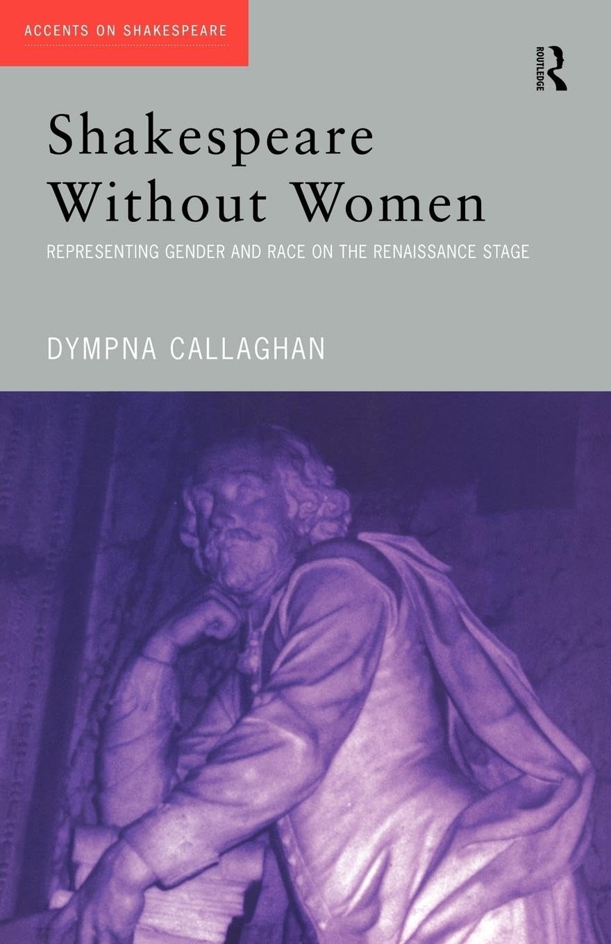 Shakespeare Without Women (Accents on Shakespeare),Used