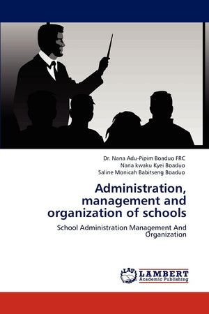 Administration, management and organization of schools: School Administration Management And Organization,Used