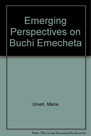 Emerging Perspectives on Buchi Emecheta,Used