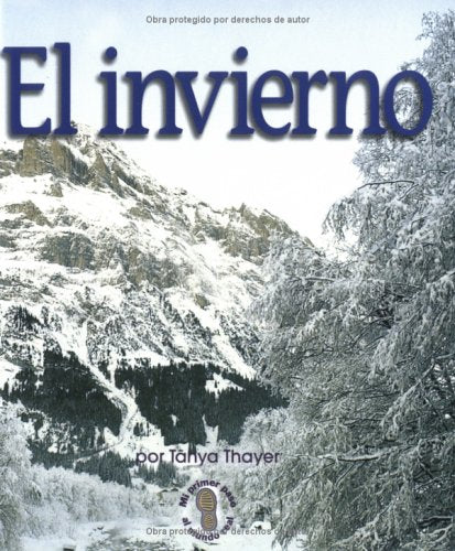 El Invierno = Winter (Mi Primer Pasa Al Mundo Real / First Step Nonfiction) (Spanish Edition),New