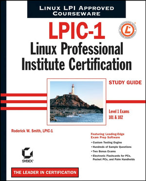 LPIC1: Linux Professional Institute Certification Study Guide (Level 1 Exams 101 and 102),Used