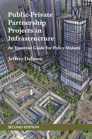 PublicPrivate Partnership Projects in Infrastructure: An Essential Guide for Policy Makers,Used