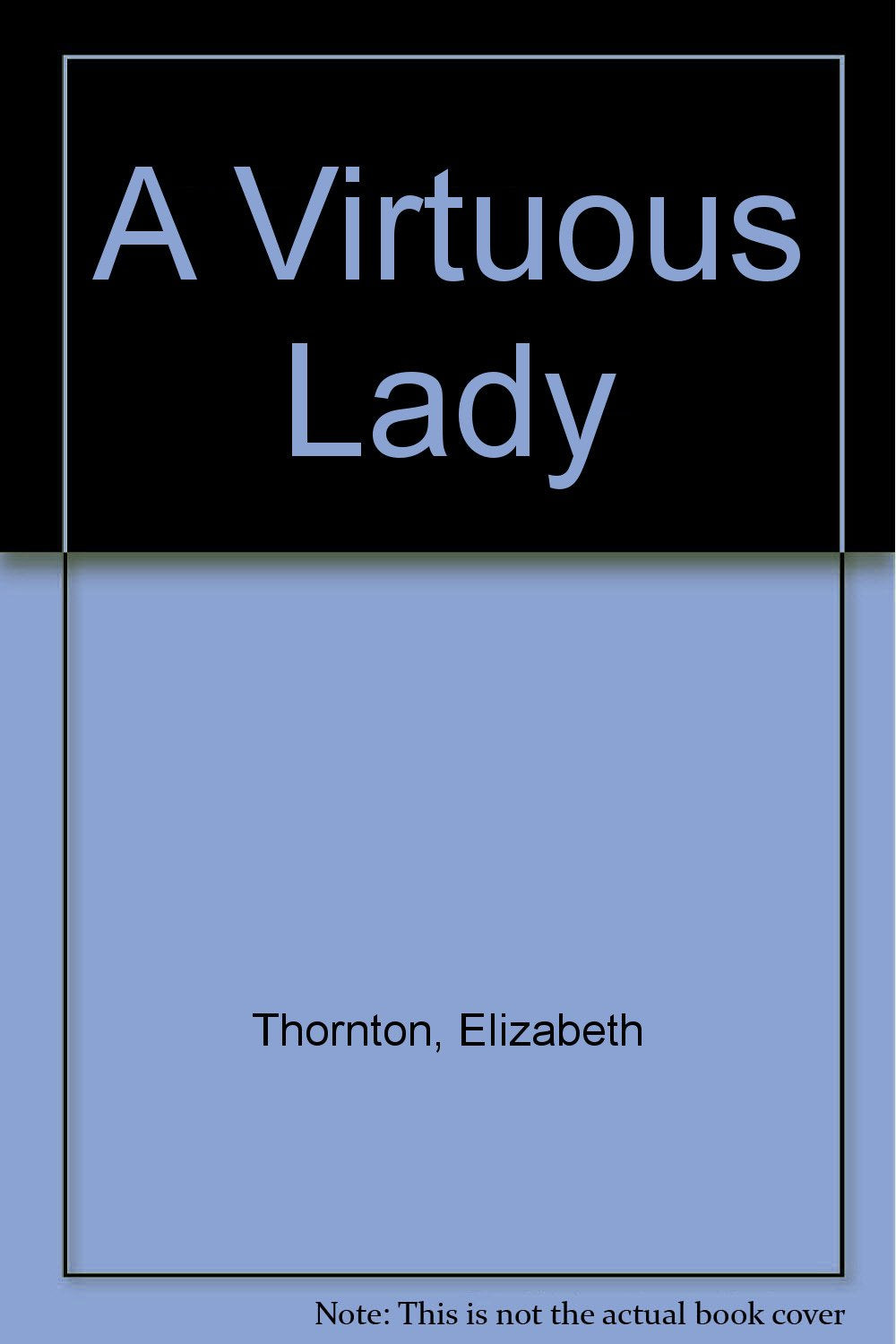 A Virtuous Lady,Used