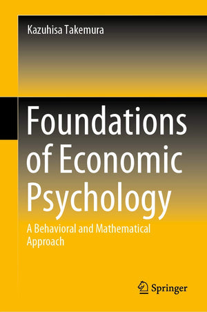 Foundations of Economic Psychology: A Behavioral and Mathematical Approach,Used