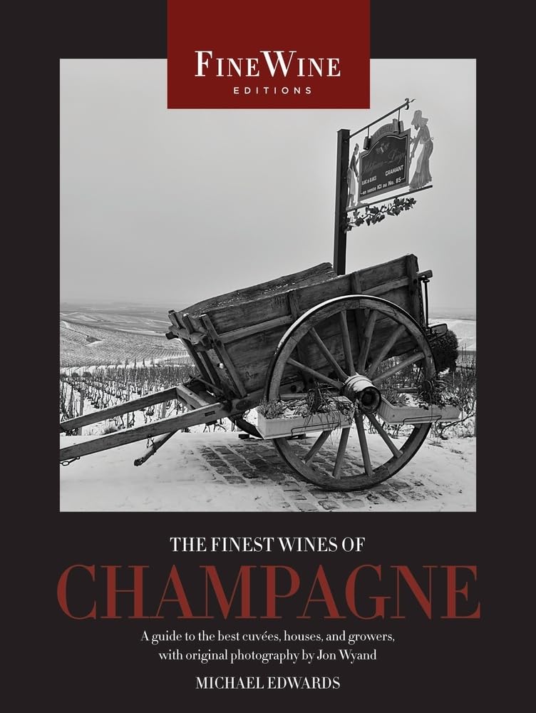 The Finest Wines Of Champagne: A Guide To The Best Cuves, Houses, And Growers (The World'S Finest Wines),New