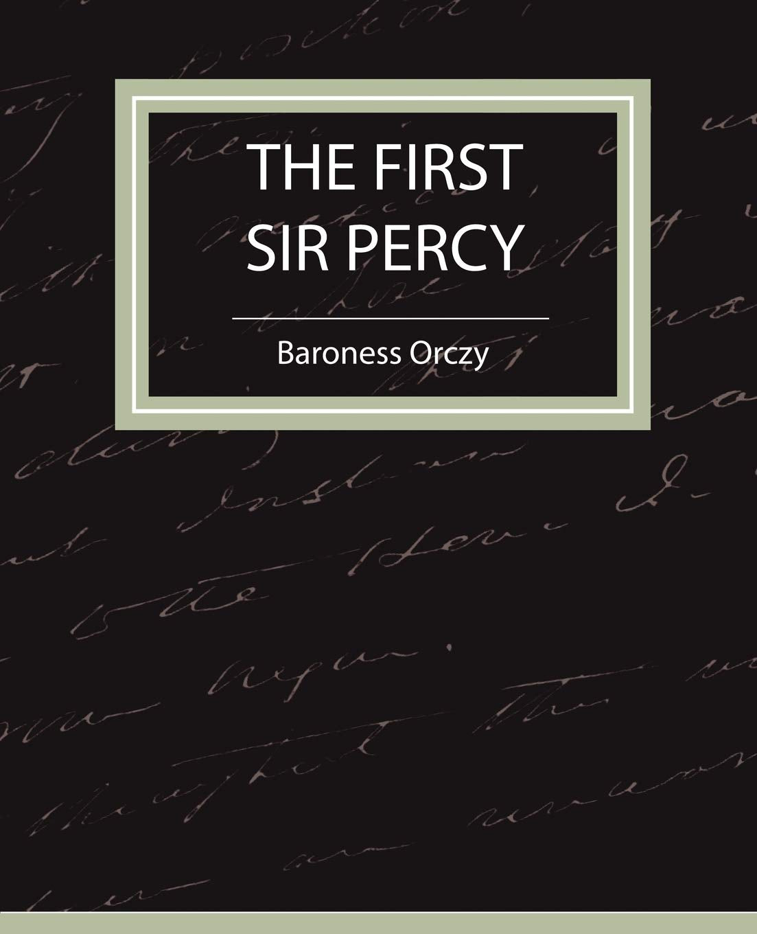 The First Sir Percy (Fiction/Mystery & Detective),Used