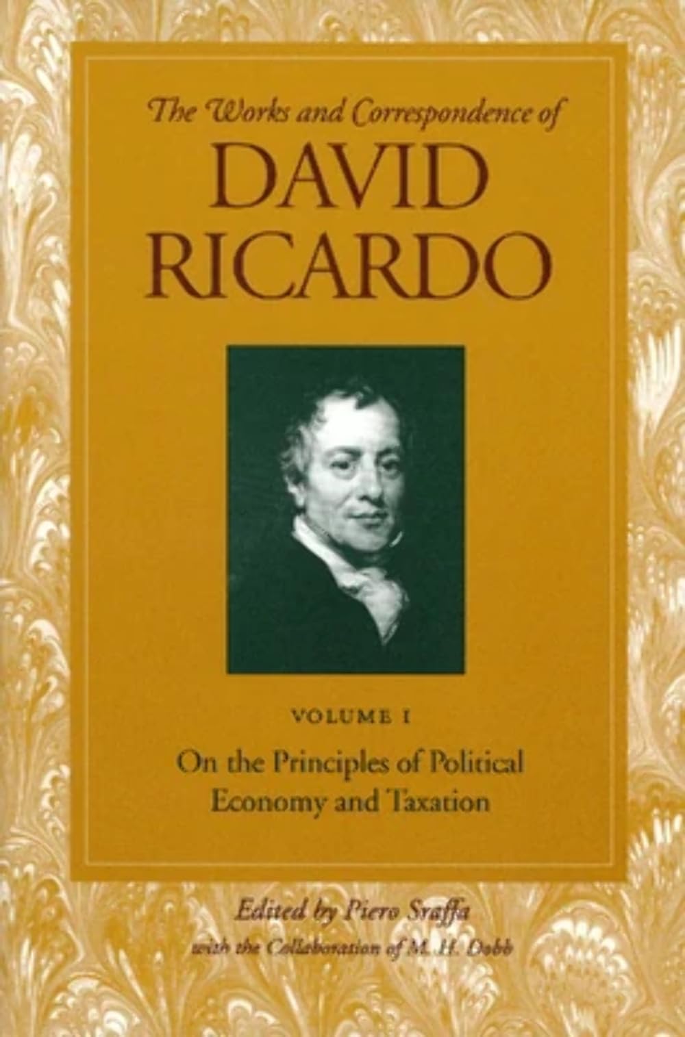 On the Principles of Political Economy and Taxation (The Works and Correspondence of David Ricardo),New