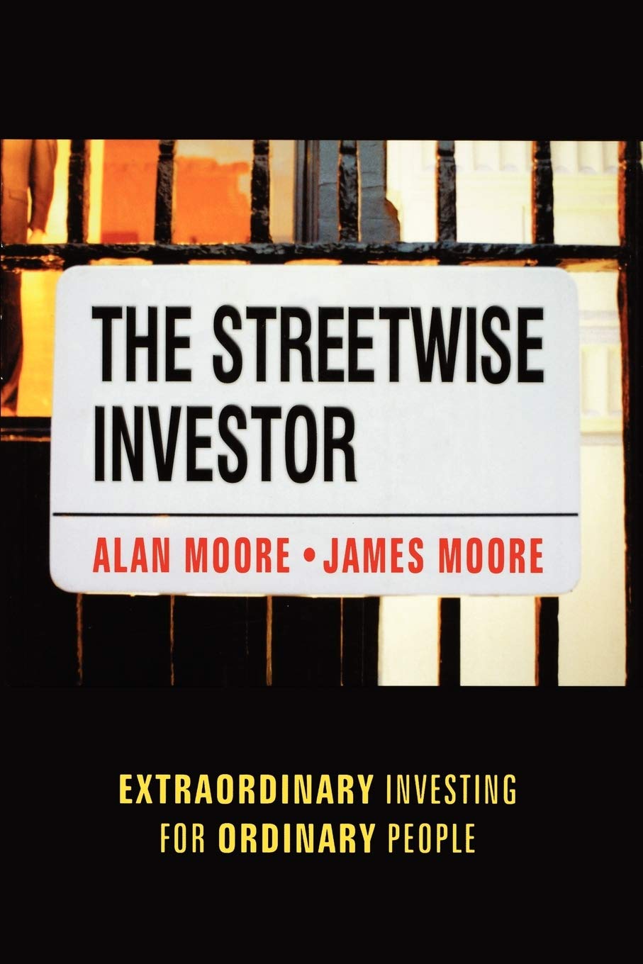 The Streetwise Investor: Extraordinary Investing for Ordinary People,Used