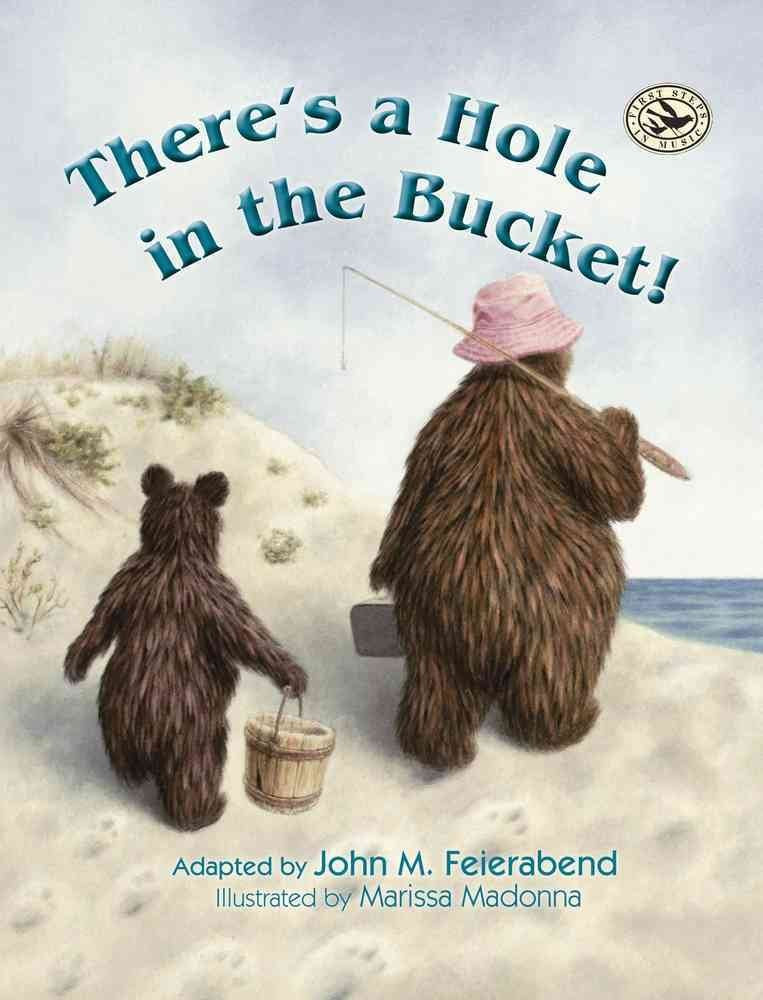 There's a Hole in the Bucket! (First Steps in Music series),Used