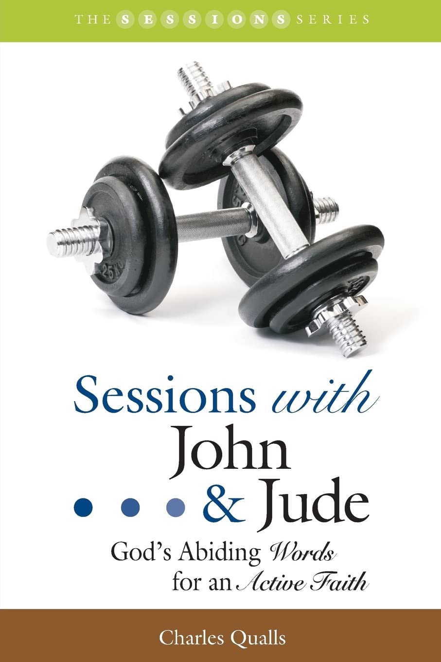 Sessions with John & Jude: God's Abiding Words for an Active Faith,Used
