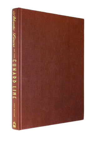 Atlantic Liners of the Cunard Line: From 1884 to the Present Day,Used