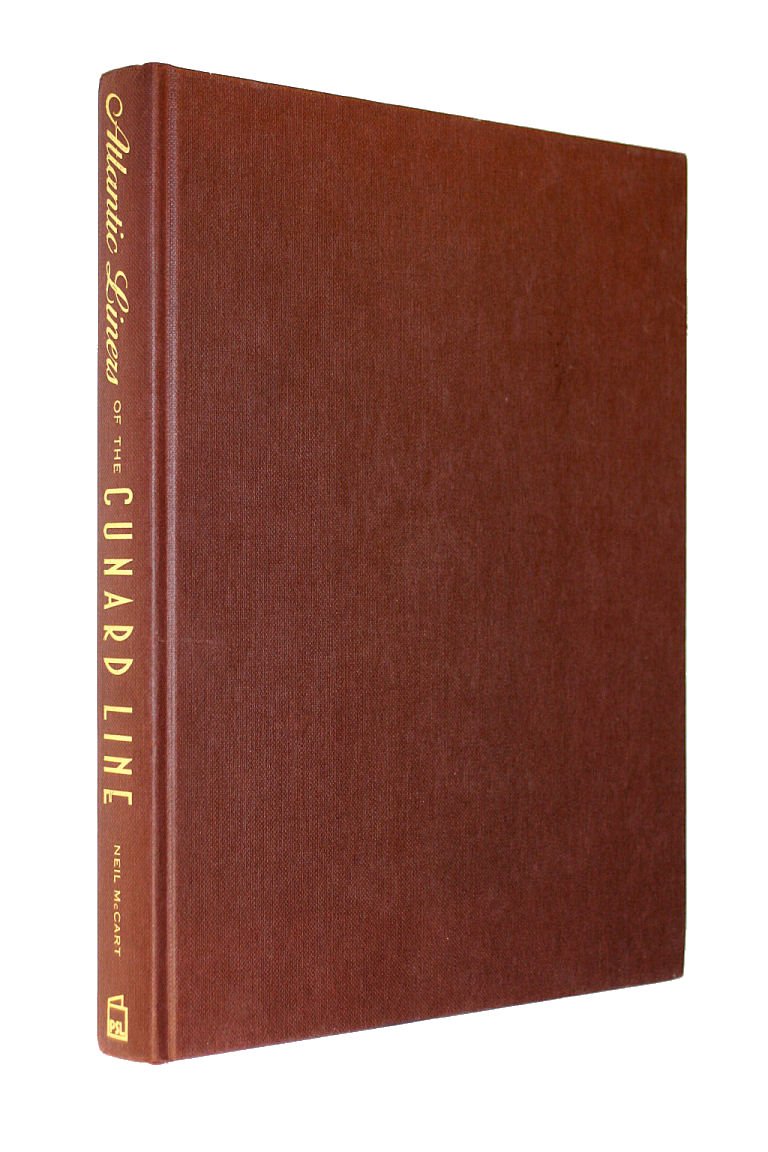Atlantic Liners of the Cunard Line: From 1884 to the Present Day,Used