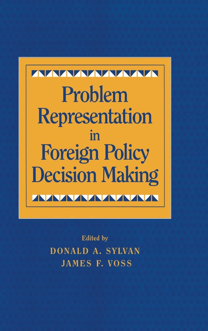 Problem Representation in Foreign Policy DecisionMaking,Used