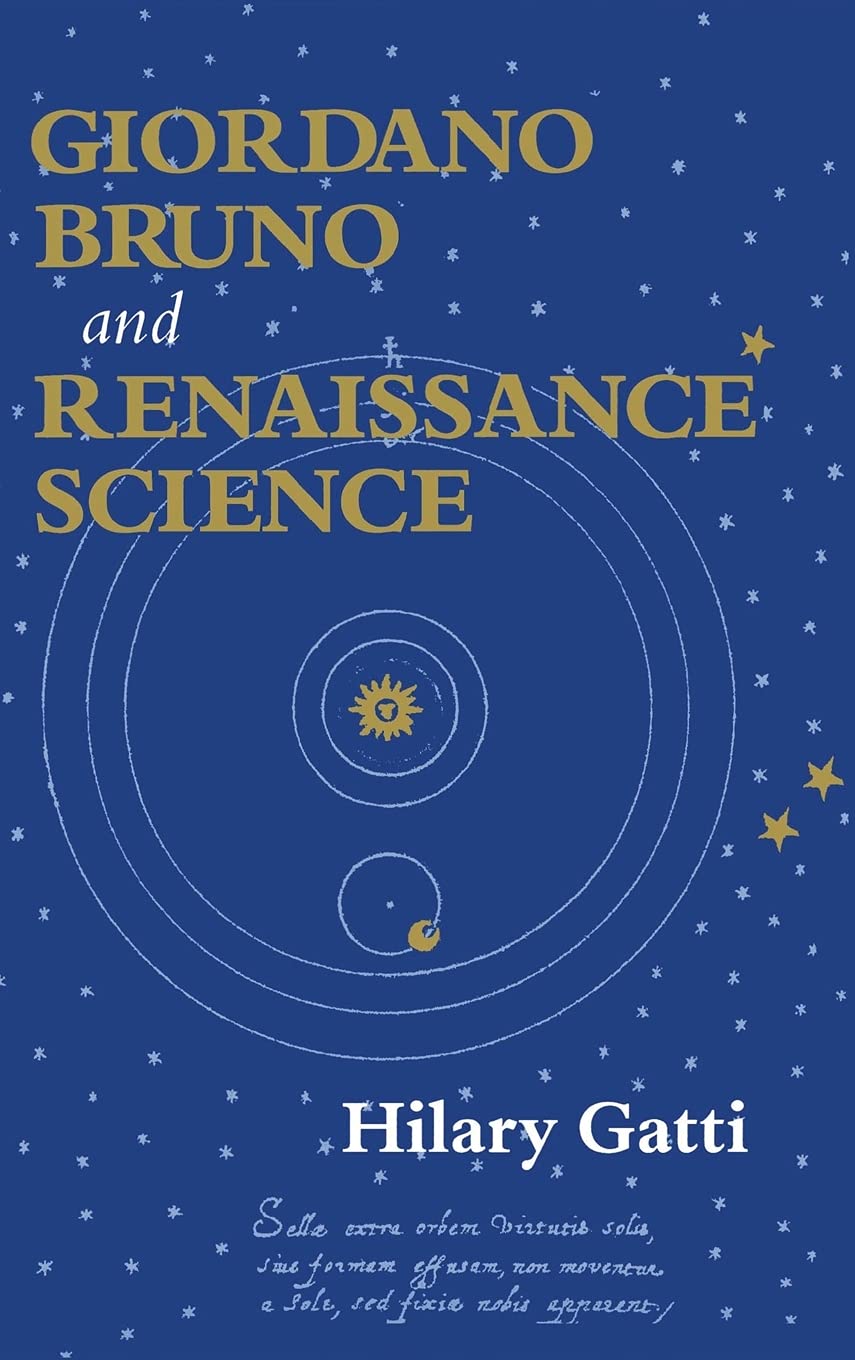 Giordano Bruno and Renaissance Science