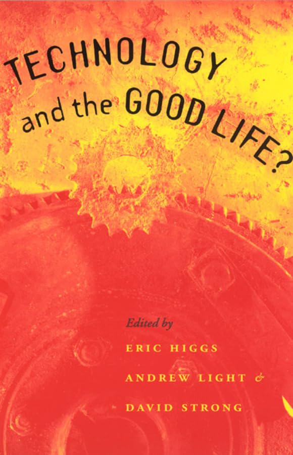 Technology and the Good Life?,Used