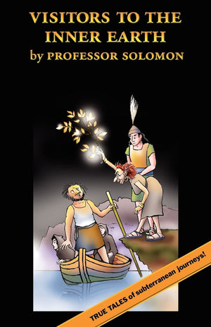 Visitors To The Inner Earth: True Tales Of Subterranean Journeys-used