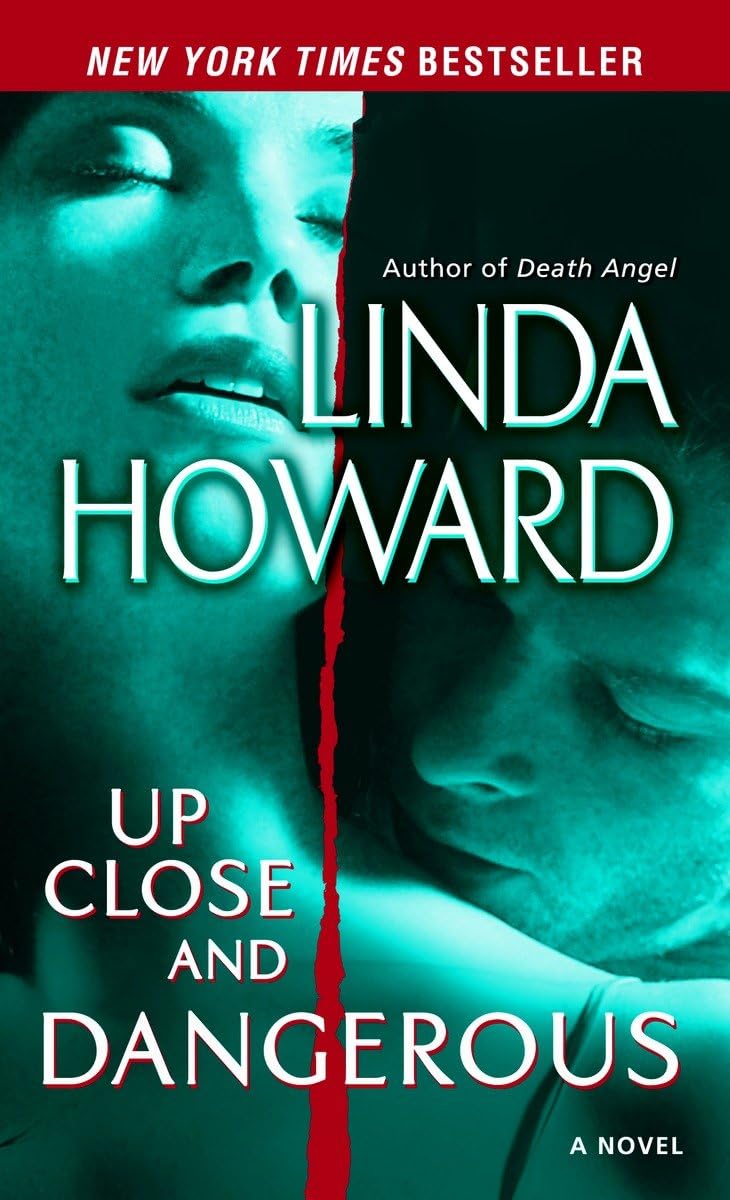 Up Close And Dangerous: A Novel