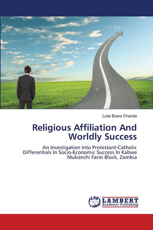 Religious Affiliation And Worldly Success: An Investigation Into ProtestantCatholic Differentials In SocioEconomic Success In ,Used