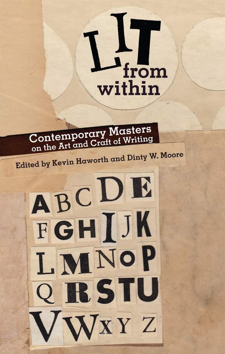 Lit From Within: Contemporary Masters On The Art And Craft Of Writing,New