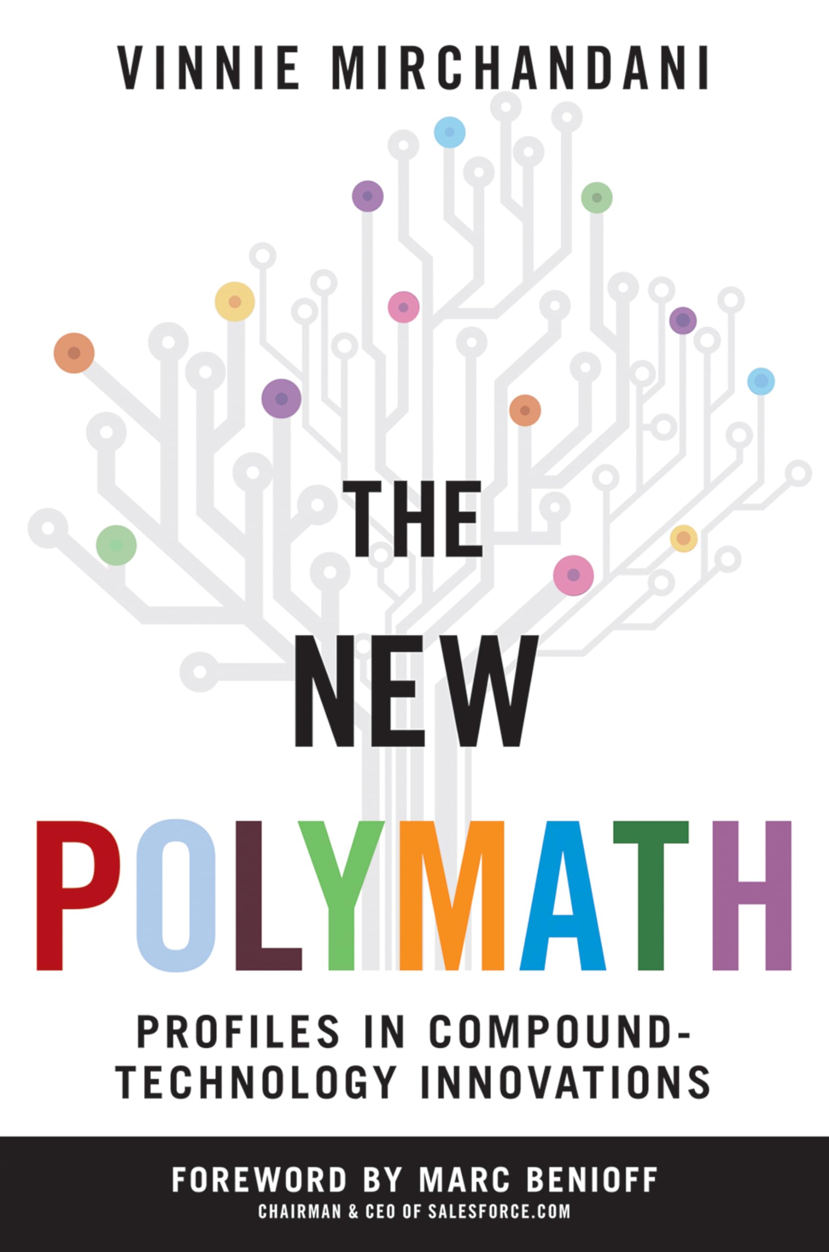 The New Polymath: Profiles in CompoundTechnology Innovations,New