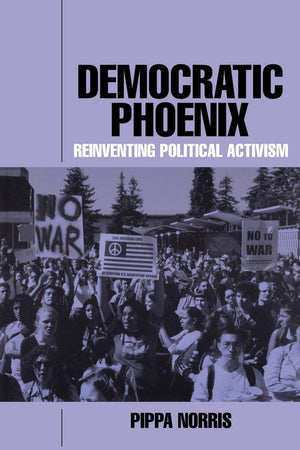 Democratic Phoenix: Reinventing Political Activism,Used