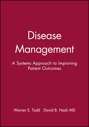 Disease Management: A Systems Approach to Improving Patient Outcomes,Used