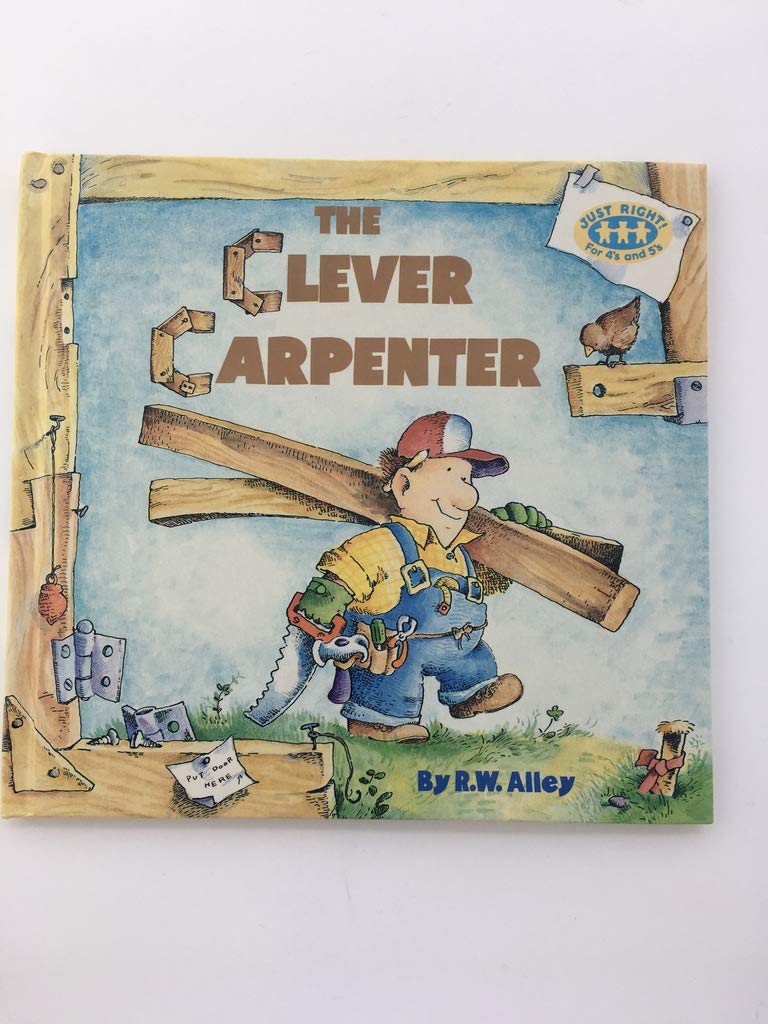 The Clever Carpenter (Just Right Book),Used