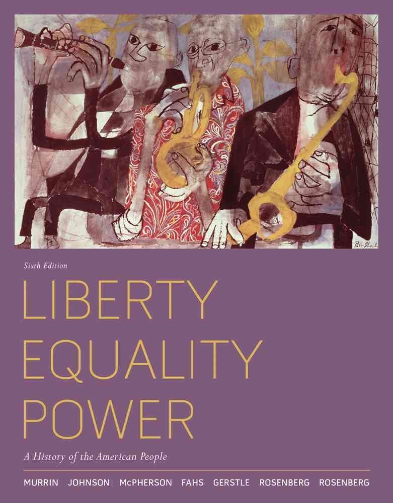 Liberty, Equality, Power: A History of the American People,Used