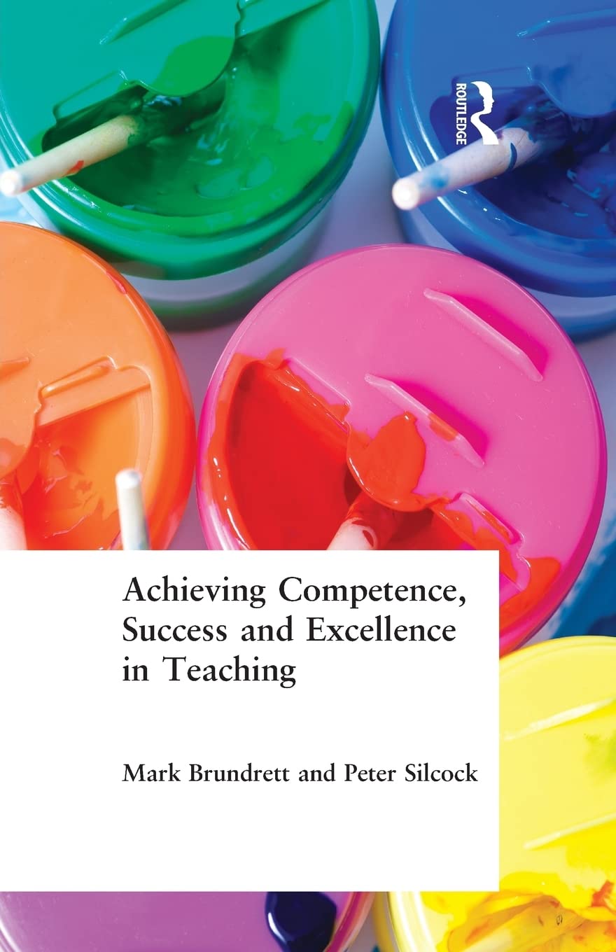 Achieving Competence, Success And Excellence In Teaching,Used