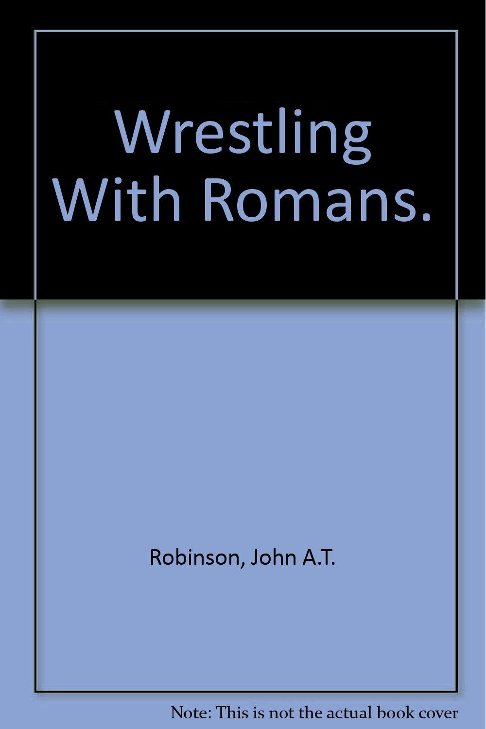 Wrestling with Romans,Used