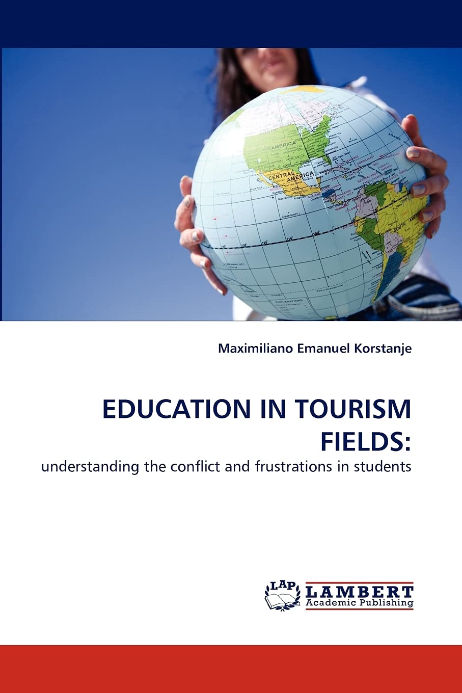Education in Tourism Fields: Understanding the Conflict and Frustrations in Students,Used