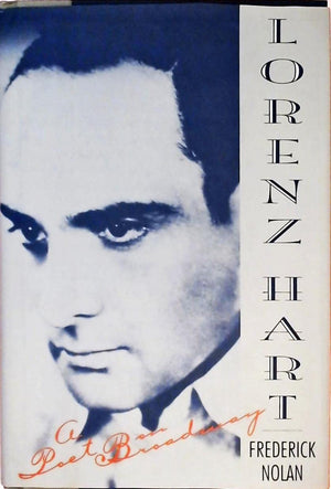 Lorenz Hart: A Poet on Broadway,Used
