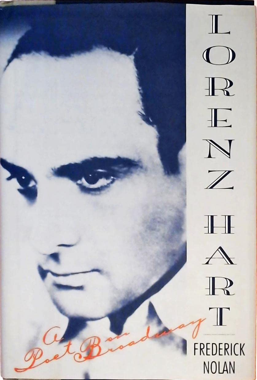 Lorenz Hart: A Poet on Broadway,Used