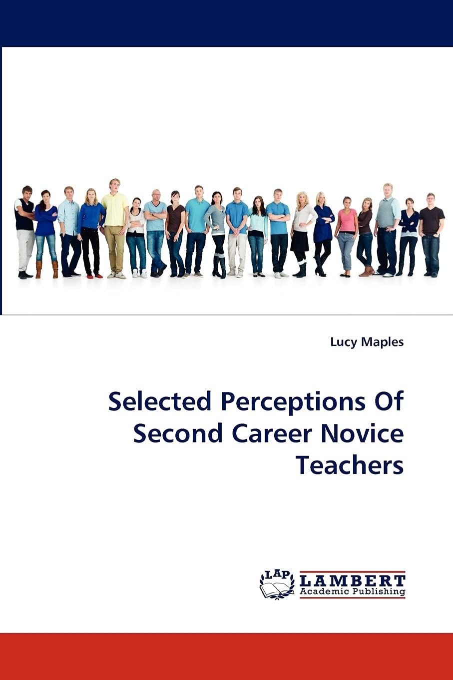Selected Perceptions Of Second Career Novice Teachers,Used