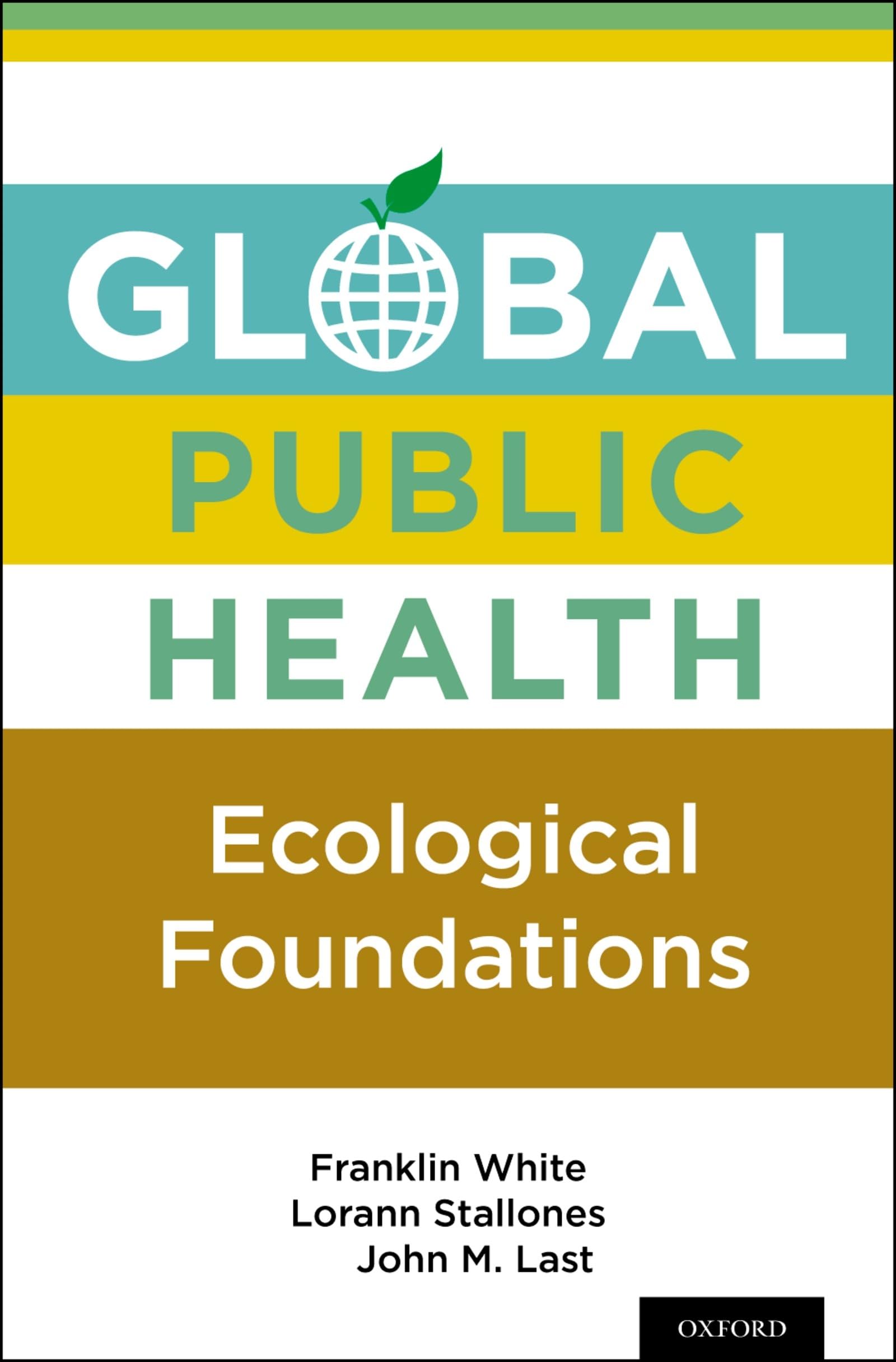 Global Public Health: Ecological Foundations,New