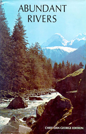 Abundant Rivers: Chief Dan George,Used