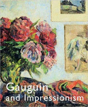 Gauguin And Impressionism,New