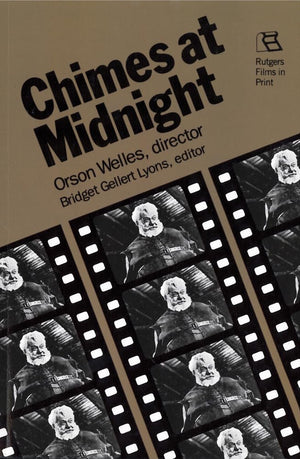 Chimes At Midnight: Orson Welles, Director (Rutgers Films In Print Series),Used