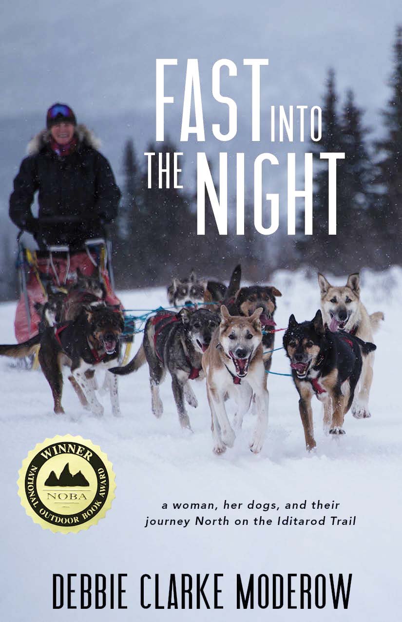 Fast Into the Night: A Woman, Her Dogs, and Their Journey North on the Iditarod Trail,New