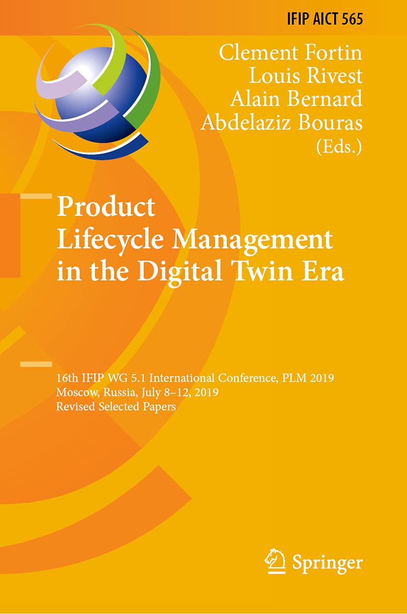 Product Lifecycle Management in the Digital Twin Era: 16th IFIP WG 5.1 International Conference, PLM 2019, Moscow, Russia, July ,Used