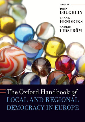 The Oxford Handbook of Local and Regional Democracy in Europe (Oxford Handbooks),New
